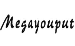 Megayouput