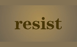 resist